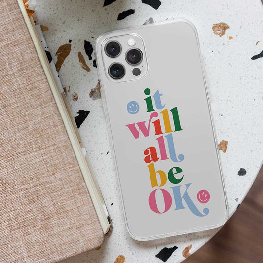 It Will All Be Ok Transparent Custom Slim Soft Cases