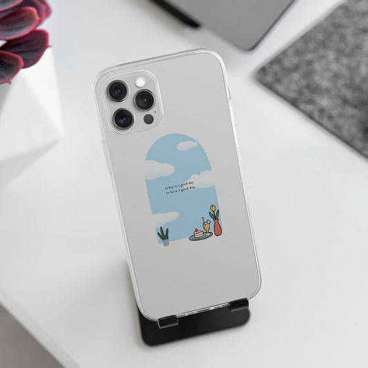Good Day Transparent Custom Slim Soft Cases