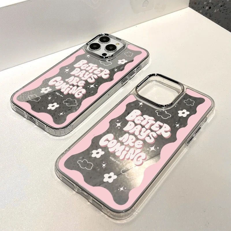 iPhone Mirror Better Days Are Coming iPhone Case